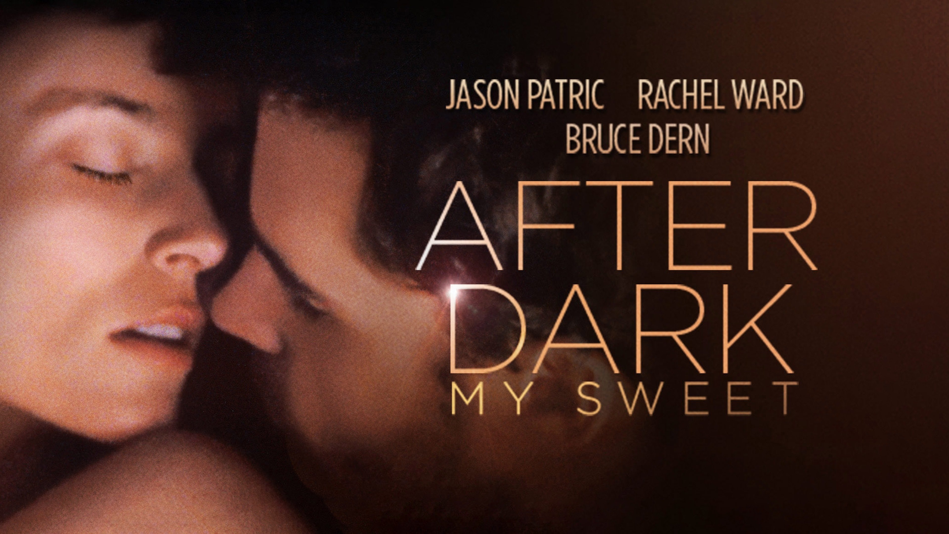 After Dark, My Sweet (1990)