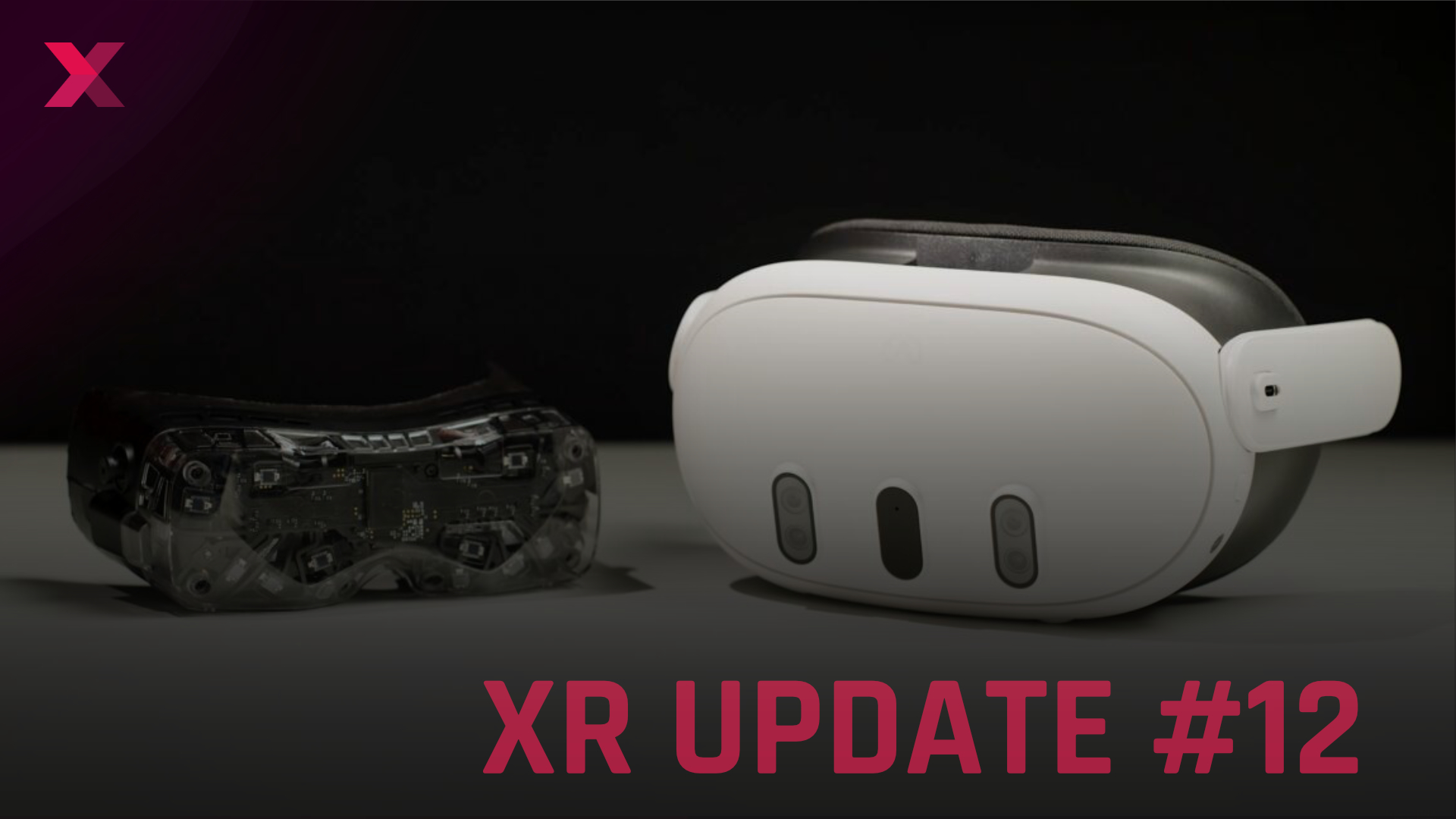 Two VR headsets in comparison: on the left a transparent one with visible electronics, on the right a white, opaque one. Lettering "XR Update #12" in the foreground.