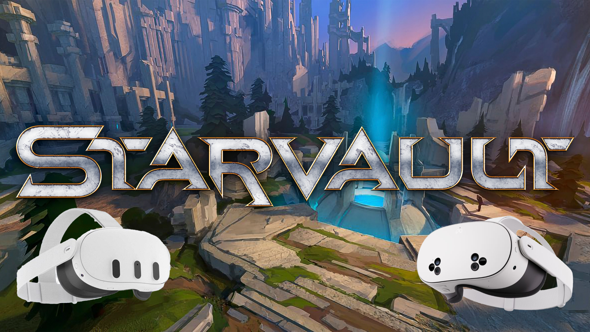 The words "StarVault" are emblazoned over a landscape with rocks, conifers and a glowing blue temple complex. The Meta Quest 3 and Quest 3S VR headsets can be seen below the lettering.