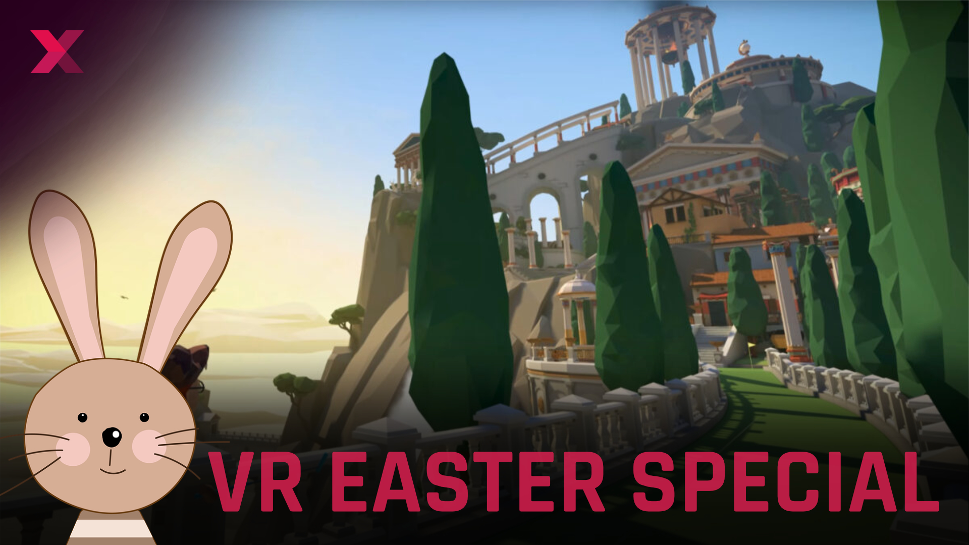 Animated VR Easter special with rabbit character and Mediterranean fantasy landscape with ancient buildings and cypresses.