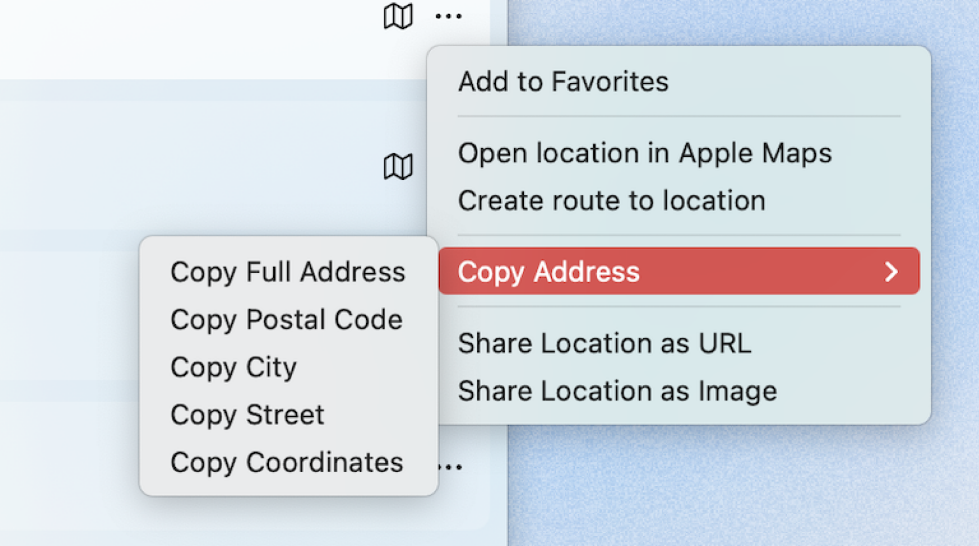 The menu for an item in the application allows you to add it to favorites, open or create a route in Apple Maps, copy the address, copy the postal code, copy the city, copy the street, copy the coordinates, share the locaion as a URL, share the location as an image.