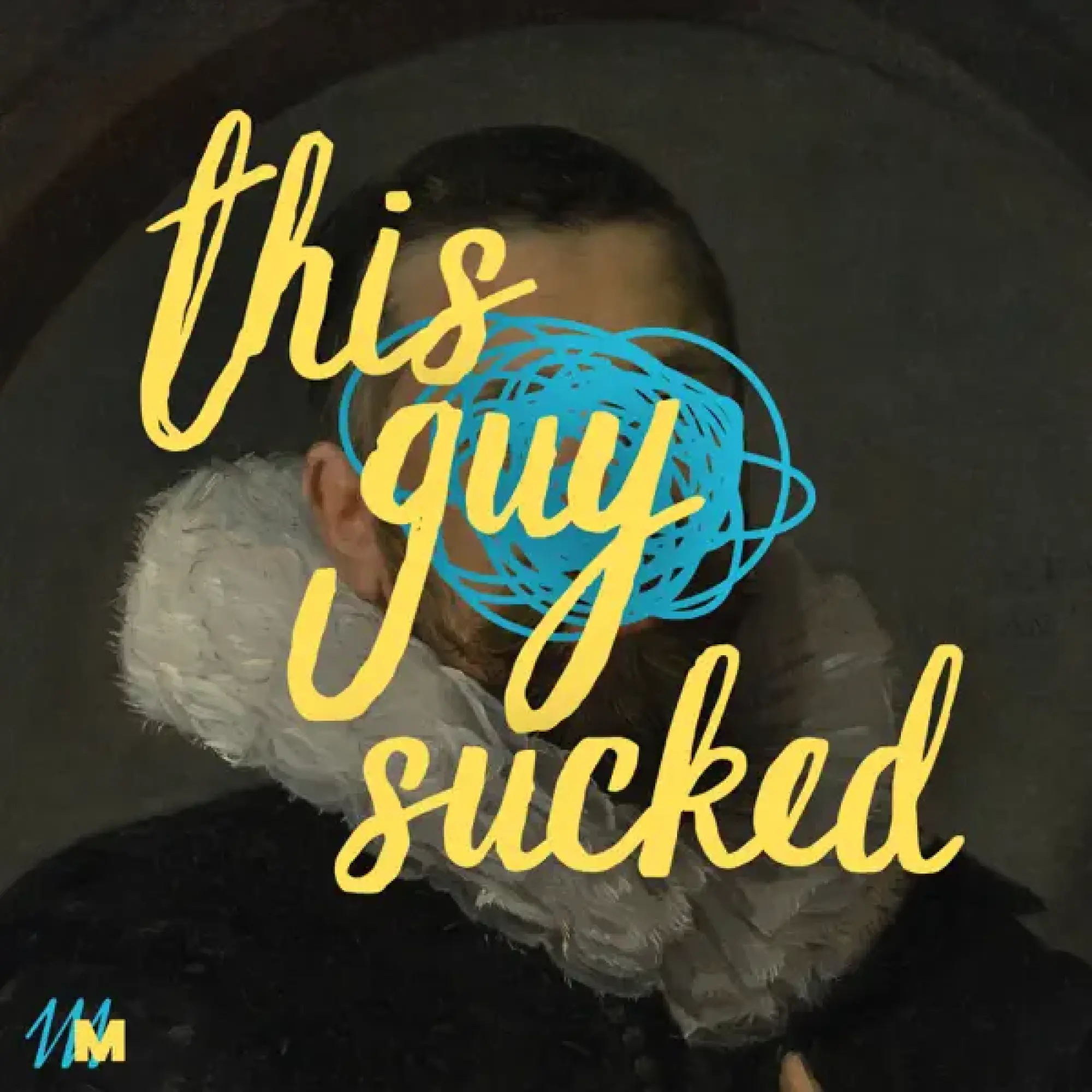 'This Guy Sucked' podcast art