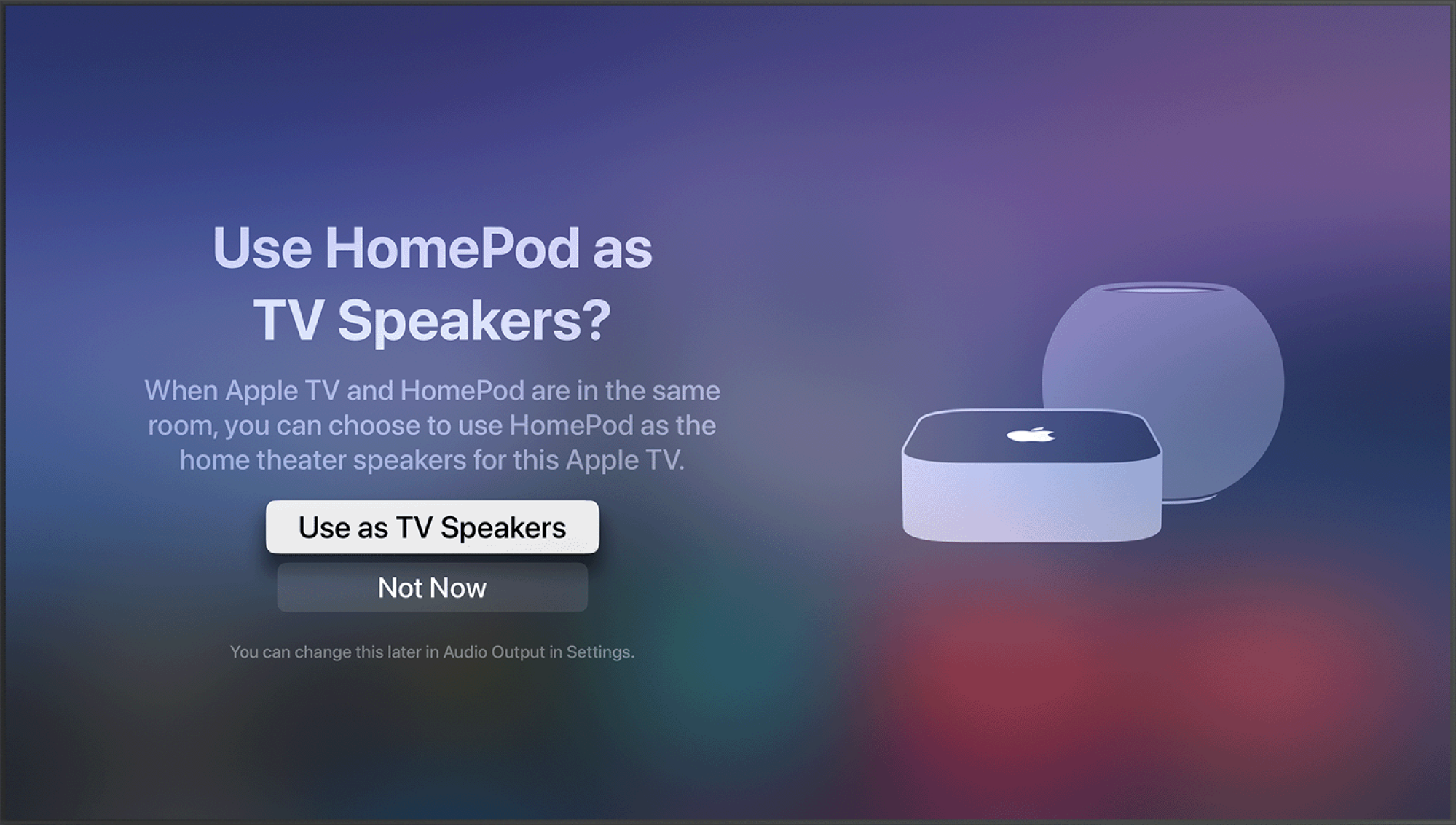 AirPods as default speakers for Apple TV.