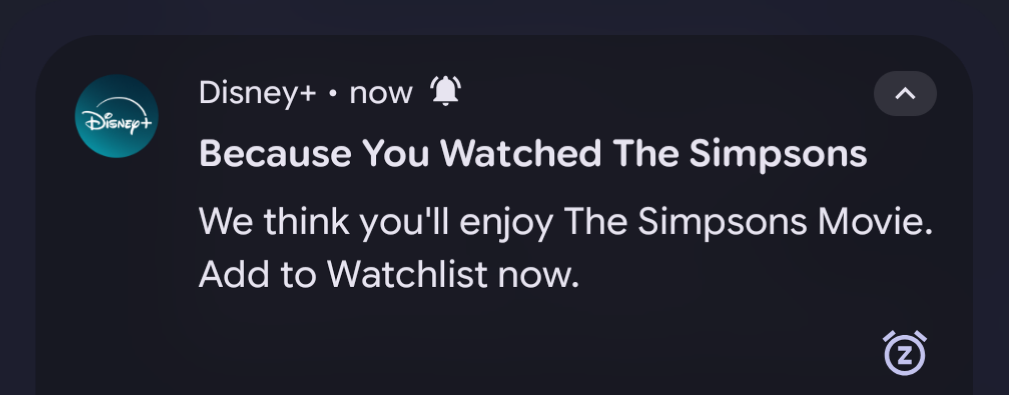 Disney+ notification that reads "Because you watched The Simpsons, we think you'll enjoy The Simpsons Movie."