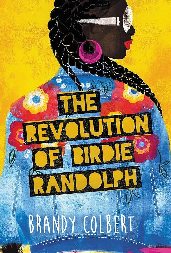 The Revolution of Birdie Randolph by Brandy Colbert